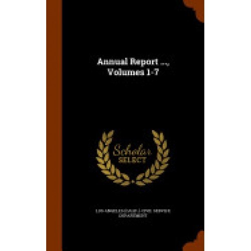 Annual Report ..., Volumes 1-7