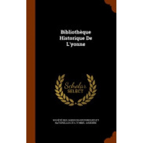 Bibliotheque Historique de L'Yonne