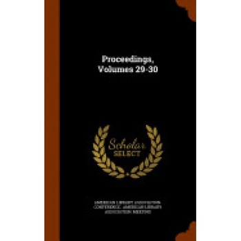 Proceedings, Volumes 29-30 Proceedings, Volumes 29-30