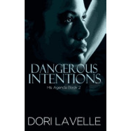 Dangerous Intentions (His Agenda 2)