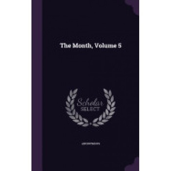 The Month, Volume 5 The Month, Volume 5
