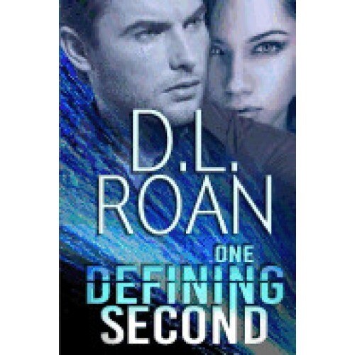 One Defining Second: A Romantic Thriller