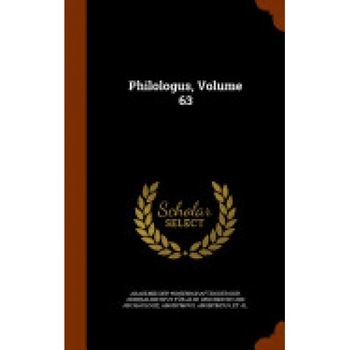 Philologus, Volume 63 Philologus, Volume 63