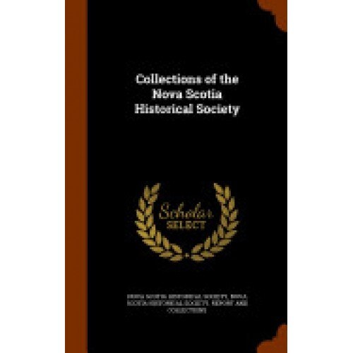 Collections of the Nova Scotia Historical Society