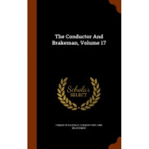 The Conductor and Brakeman, Volume 17