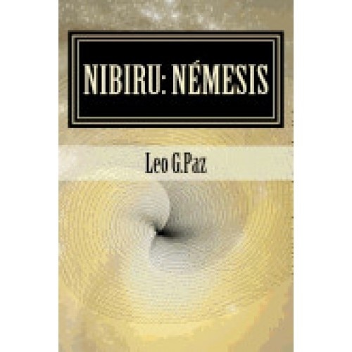 Nibiru: Nemesis: O Acaecemento Do Planeta X