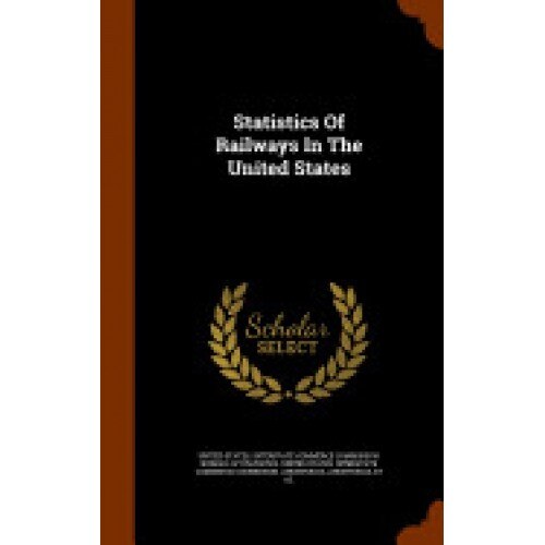Statistics of Railways in the United States