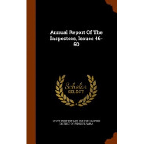 Annual Report of the Inspectors, Issues 46-50