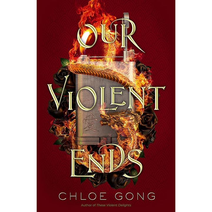 Our Violent Ends - Chloe Gong, editia 2021
