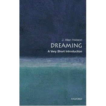 Dreaming: A Very Short Introduction Dreaming: A Very Short Introduction