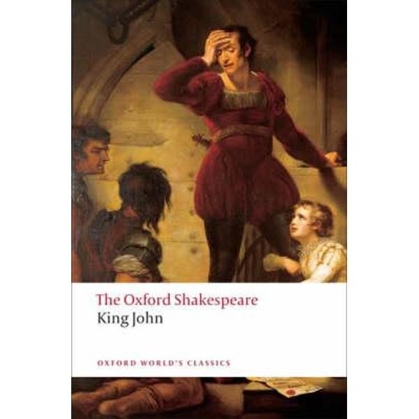 Oxford Shakespeare: King John