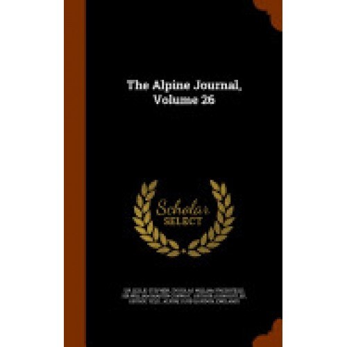 The Alpine Journal, Volume 26