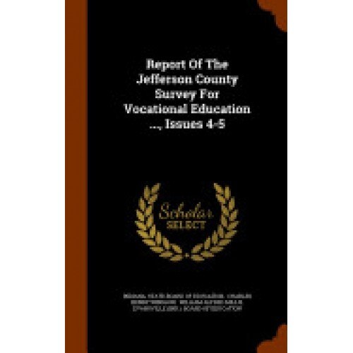 Report of the Jefferson County Survey for Vocational Education ..., Issues 4-5
