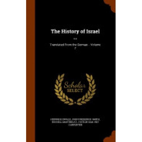 The History of Israel ...: Translated from the German .. Volume 7