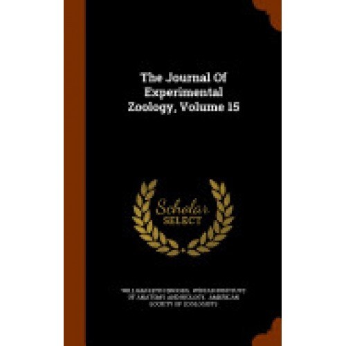 The Journal of Experimental Zoology, Volume 15
