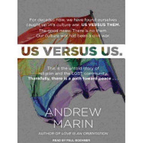 Us Versus Us: The Untold Story of Religion and the LGBT Community
