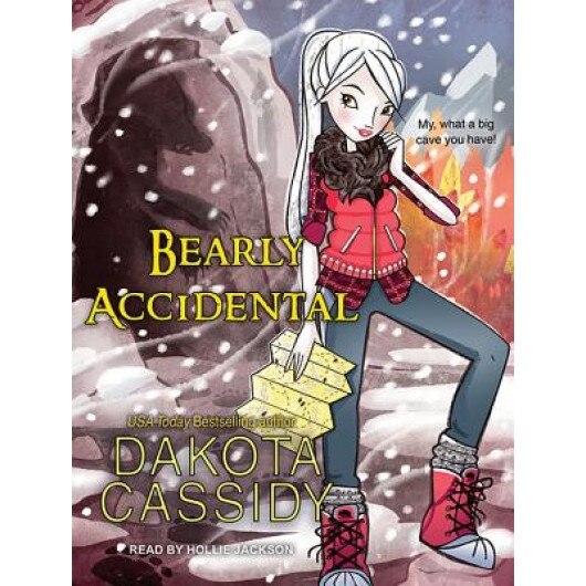 Bearly Accidental, Dakota Cassidy (Author)