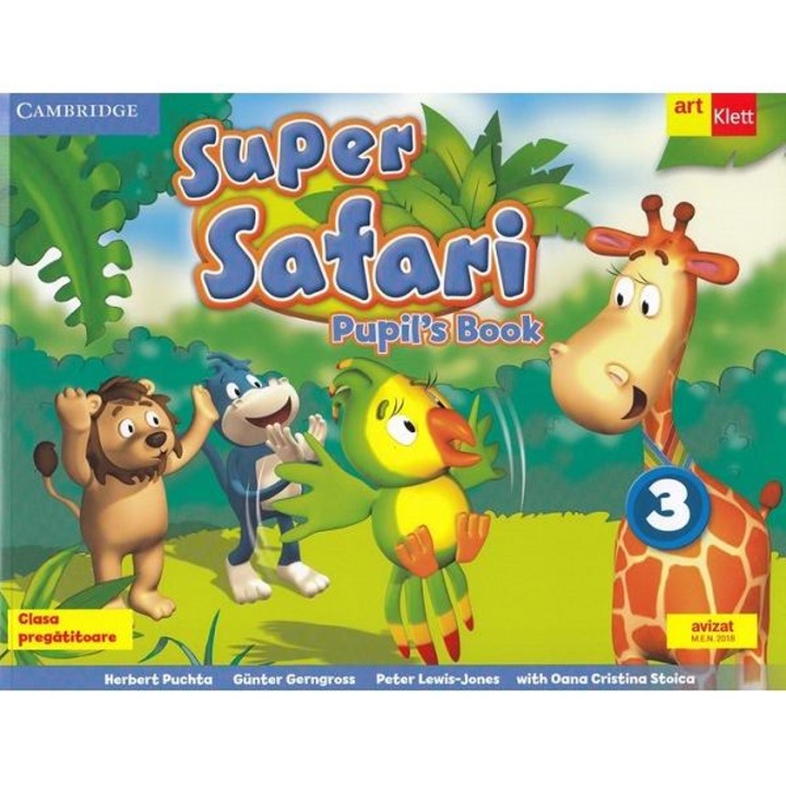 Limba engleza. Super Safari 3 - Clasa pregatitoare - Pupil's book + CD - Herbert Puchta, Gunter Gerngross, Peter Lewis-Jones, Oana Cristina Stoica