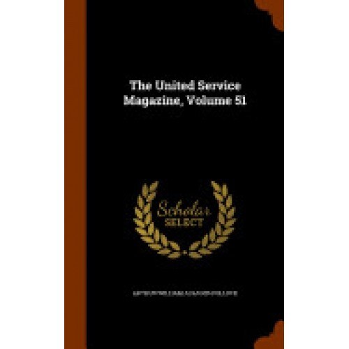 The United Service Magazine, Volume 51