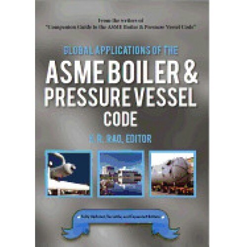 Global Applications of the Asme Boiler & Pressure Vessel Code