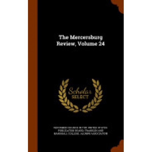 The Mercersburg Review, Volume 24