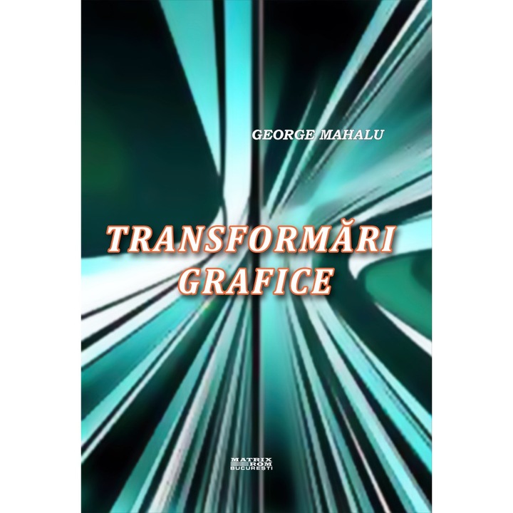 Transformari grafice, George Mahalu