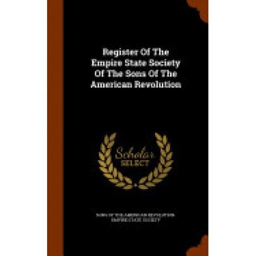 Register of the Empire State Society of the Sons of the American Revolution