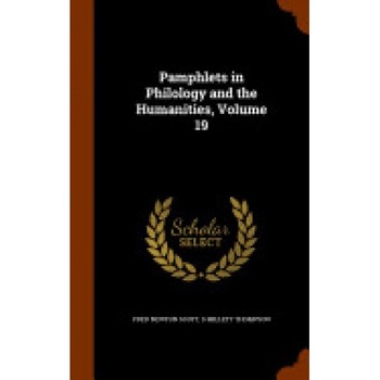Pamphlets in Philology and the Humanities, Volume 19 Pamphlets in Philology and the Humanities, Volume 19