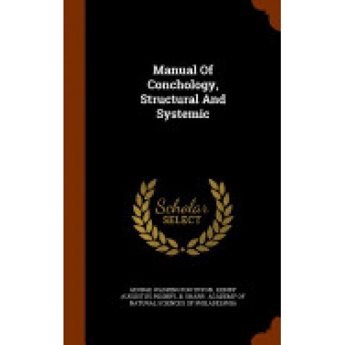 Manual of Conchology, Structural and Systemic
