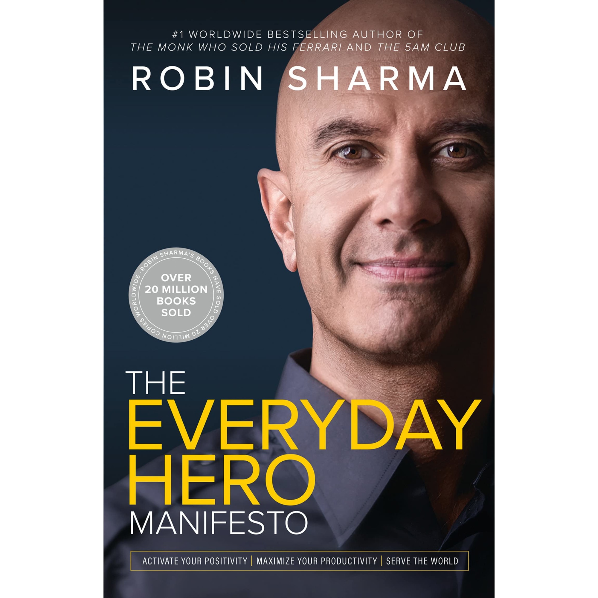 The Everyday Hero Manifesto Robin Sharma eMAG.ro