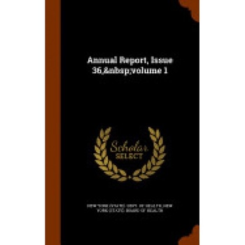 Annual Report, Issue 36, Volume 1 Annual Report, Issue 36, Volume 1