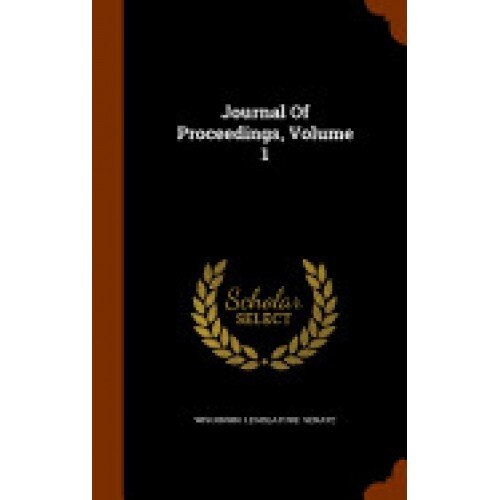 Journal of Proceedings, Volume 1