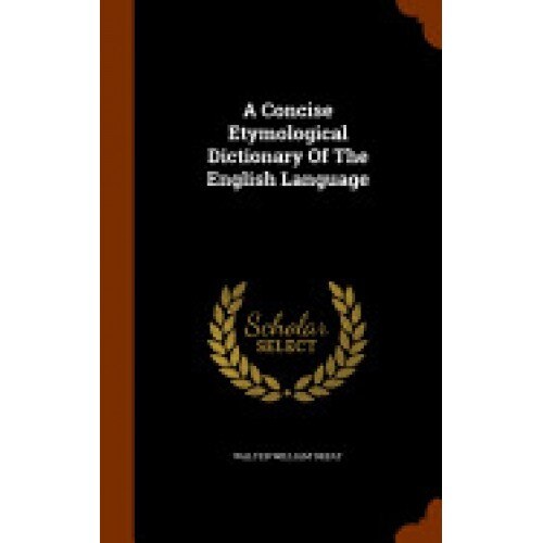 A Concise Etymological Dictionary of the English Language