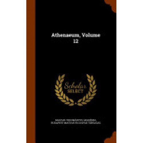 Athenaeum, Volume 12