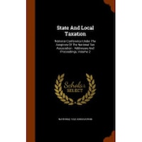 state and local taxation national conference under the auspices of the national tax association addresses and proceedings volume 2 imagen 6_0_
0