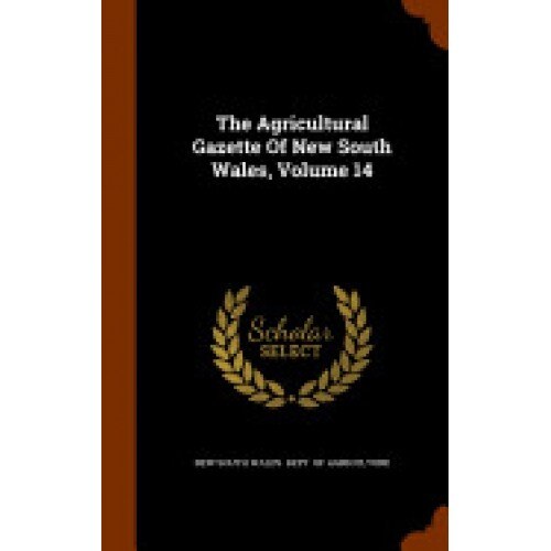 The Agricultural Gazette of New South Wales, Volume 14