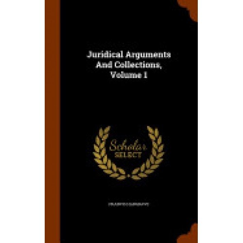 Juridical Arguments and Collections, Volume 1