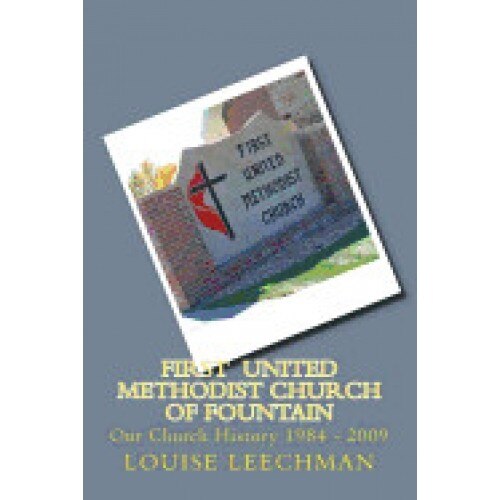 First United Methodist Church of Fountain: Our Church History 1984 - 2009