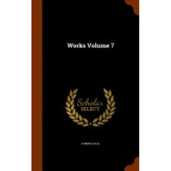 Works Volume 7 Works Volume 7