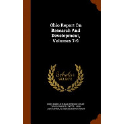 Ohio Report on Research and Development, Volumes 7-9