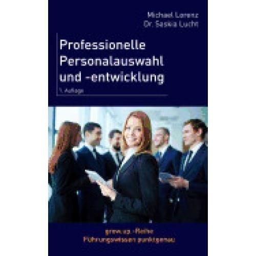 Professionelle Personalauswahl Und -Entwicklung