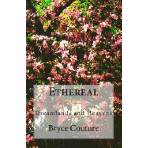 Ethereal: Dreamlands and Heavens