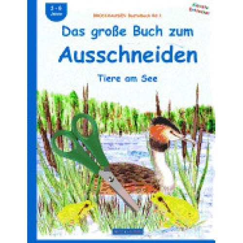 Brockhausen Bastelbuch Bd.1: Das Grosse Buch Zum Ausschneiden: Tiere Am See