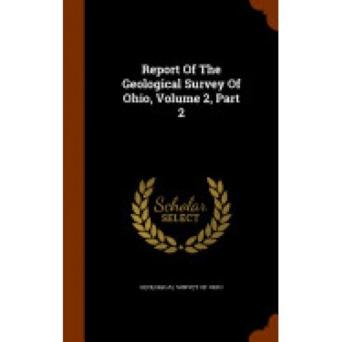 Report of the Geological Survey of Ohio, Volume 2, Part 2