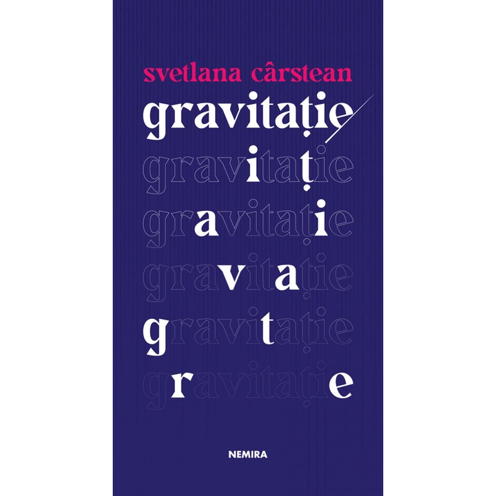 Gravitatie, de Svetlana Carstean