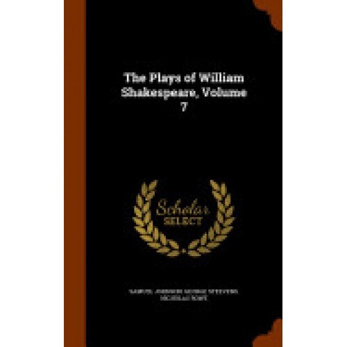 The Plays of William Shakespeare, Volume 7