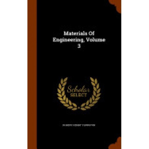 Materials of Engineering, Volume 3