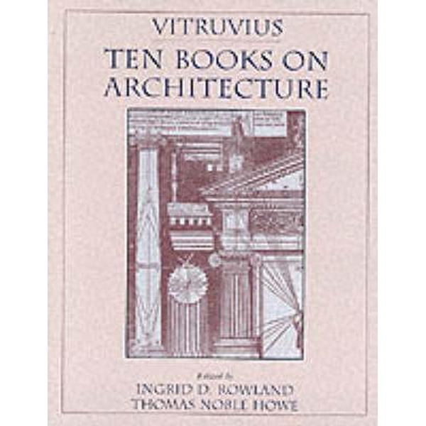 Vitruvius: 'Ten Books on Architecture'