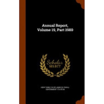 Annual Report, Volume 19, Part 1900 Annual Report, Volume 19, Part 1900