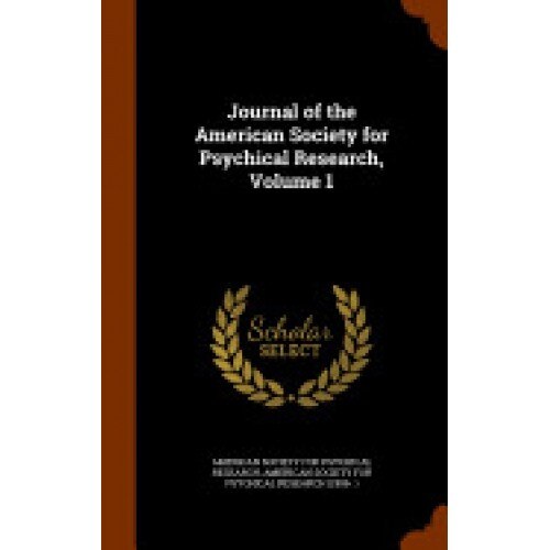 Journal of the American Society for Psychical Research, Volume 1